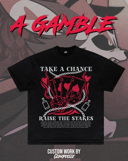 "A Gamble" - Oversized Tee